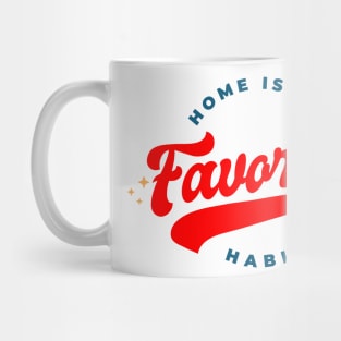 Home is my Favorite habitat Mug